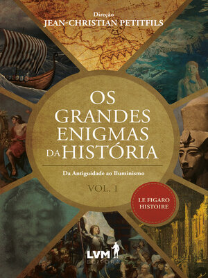 cover image of Os grandes enigmas da história, Volume 1